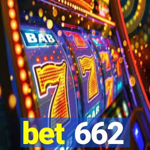 bet 662